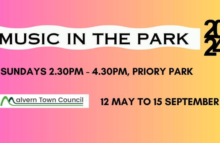 Pink and yellow background with Malvern Town Council logo and text: 'Music in the Park 2024 - Sundays 2..30pm - 4.30pm, Priory Park - 12 May to 15 September'